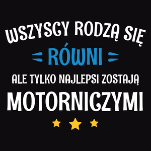 Tylko Najlepsi Zostają Motorniczymi - Męska Bluza z kapturem Czarna