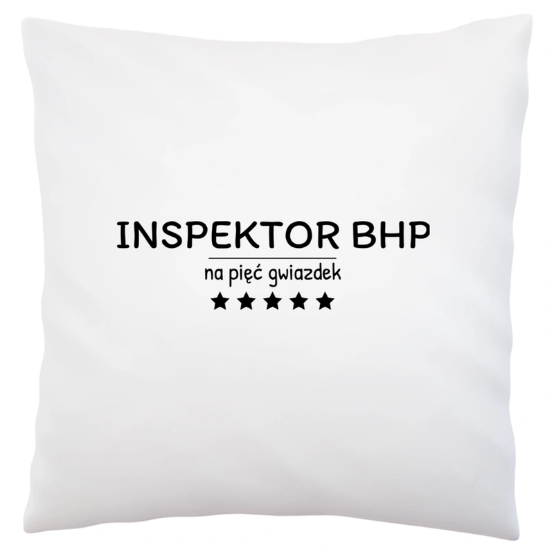 Inspektor Bhp Na 5 Gwiazdek - Poduszka Biała