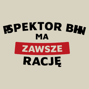 Inspektor Bhp Ma Zawsze Rację - Torba Na Zakupy Natural