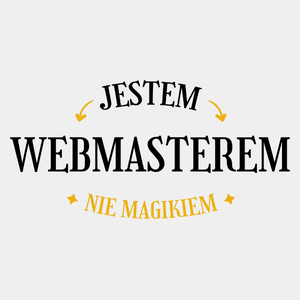 Jestem Webmasterem Nie Magikiem - Męska Koszulka Biała