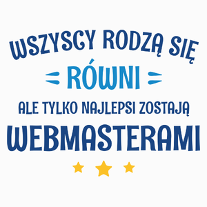 Tylko Najlepsi Zostają Webmasterami - Poduszka Biała