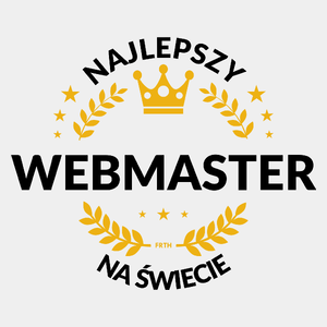 Najlepszy Webmaster Na Świecie - Męska Koszulka Biała