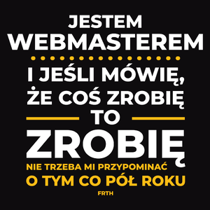 Jeśli Webmaster Mówi Że Zrobi, To Zrobi - Męska Bluza Czarna