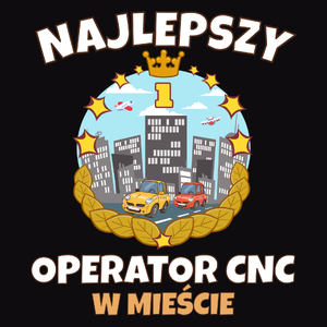 Najlepszy Operator Cnc W Mieście - Męska Bluza z kapturem Czarna