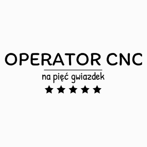 Operator Cnc Na 5 Gwiazdek - Poduszka Biała