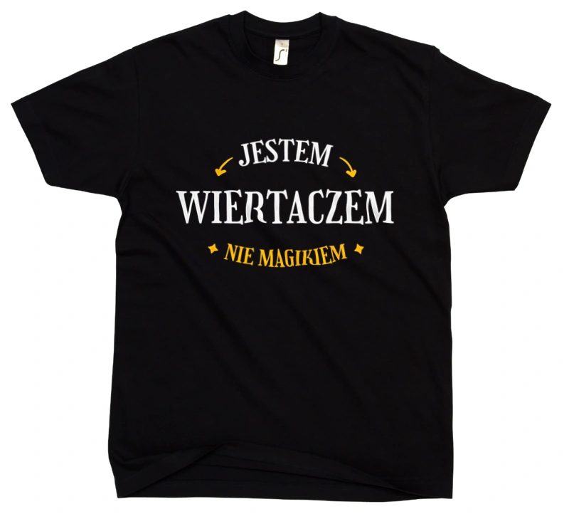 Jestem Wiertaczem Nie Magikiem - Męska Koszulka Czarna