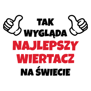 Tak Wygląda Najlepszy Wiertacz Na Świecie - Kubek Biały