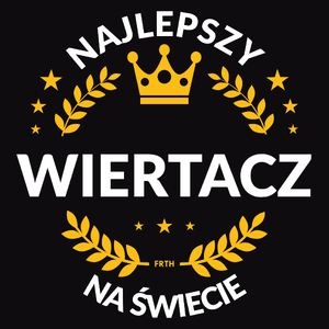 Najlepszy Wiertacz Na Świecie - Męska Koszulka Czarna