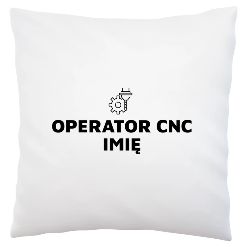 Napis Operator Cnc - Poduszka Biała