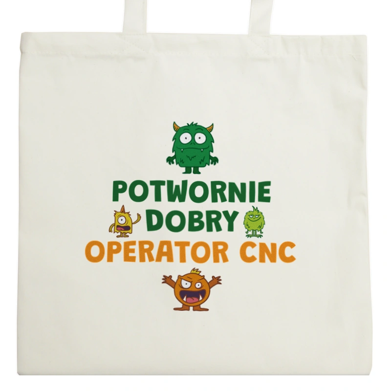 Potwornie Dobry Operator Cnc - Torba Na Zakupy Natural