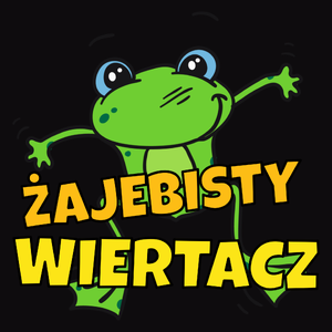 Żajebisty Wiertacz - Męska Koszulka Czarna