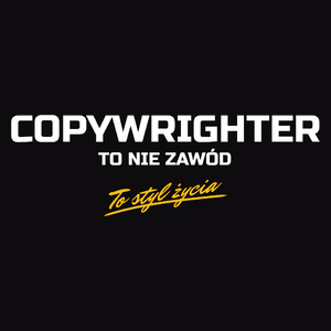 Copywrighter To Nie Zawód - To Styl Życia - Męska Bluza Czarna