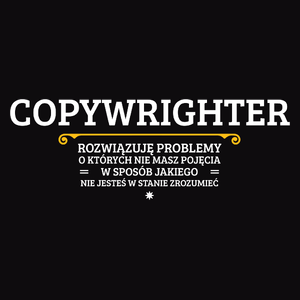 Copywrighter - Rozwiązuje Problemy O Których Nie Masz Pojęcia - Męska Bluza z kapturem Czarna