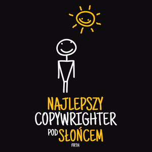 Najlepszy Copywrighter Pod Słońcem - Męska Koszulka Czarna