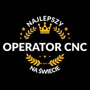 Najlepszy Operator Cnc Na Świecie - Torba Na Zakupy Czarna