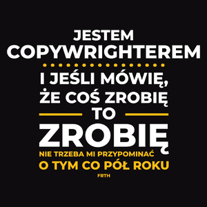 Jeśli Copywrighter Mówi Że Zrobi, To Zrobi - Męska Bluza z kapturem Czarna