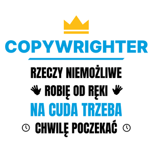 Copywrighter Rzeczy Niemożliwe Robię Od Ręki - Kubek Biały