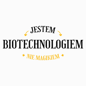 Jestem Biotechnologiem Nie Magikiem - Poduszka Biała