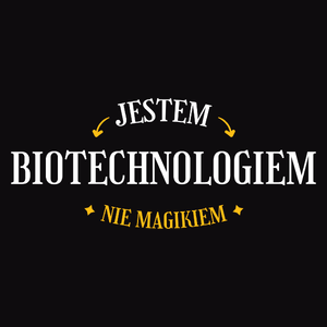 Jestem Biotechnologiem Nie Magikiem - Męska Bluza z kapturem Czarna