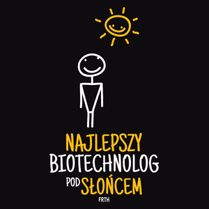 Najlepszy Biotechnolog Pod Słońcem - Męska Koszulka Czarna