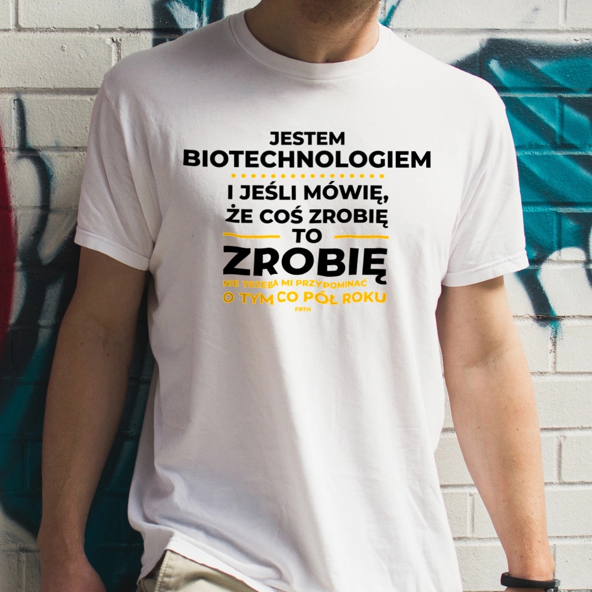 Jeśli Biotechnolog Mówi Że Zrobi, To Zrobi - Męska Koszulka Biała