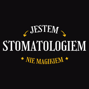 Jestem Stomatologiem Nie Magikiem - Męska Koszulka Czarna