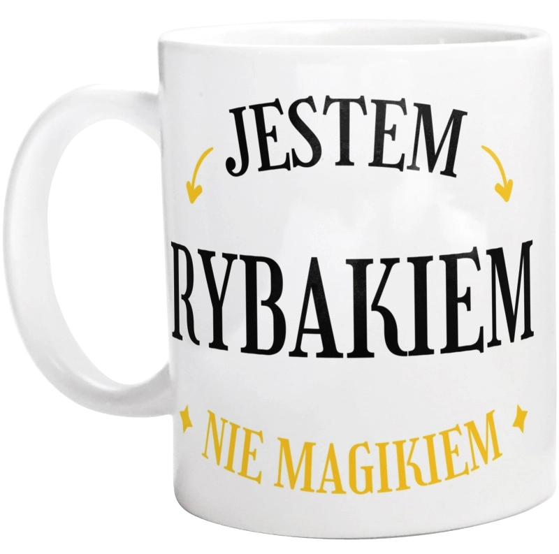 Jestem Rybakiem Nie Magikiem - Kubek Biały