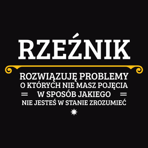 Rzeźnik - Rozwiązuje Problemy O Których Nie Masz Pojęcia - Męska Koszulka Czarna