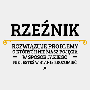 Rzeźnik - Rozwiązuje Problemy O Których Nie Masz Pojęcia - Męska Koszulka Biała