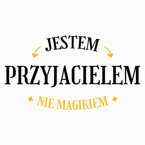 Jestem Przyjacielem Nie Magikiem - Poduszka Biała