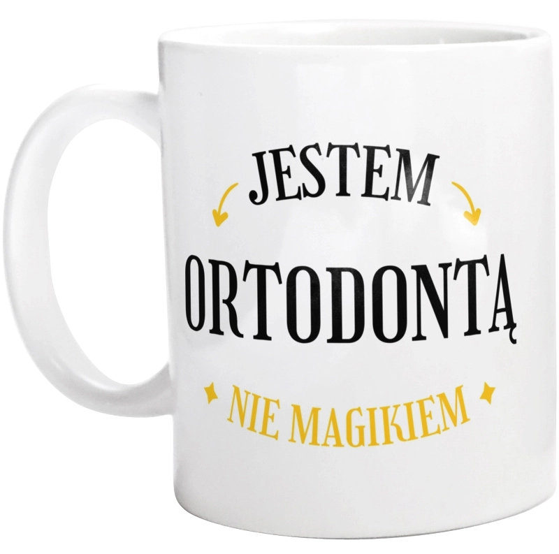 Jestem Ortodontą Nie Magikiem - Kubek Biały