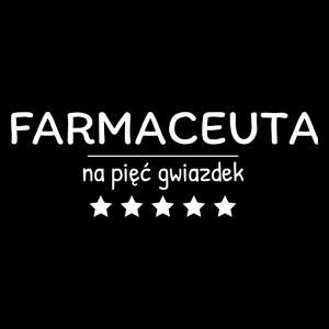 Farmaceuta Na 5 Gwiazdek - Torba Na Zakupy Czarna