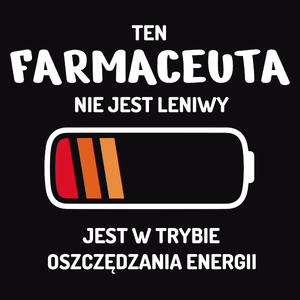 Nie Leniwy Farmaceuta - Męska Koszulka Czarna