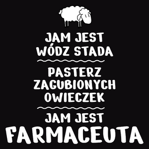 Jam Jest Farmaceuta Wódz Stada - Męska Koszulka Czarna