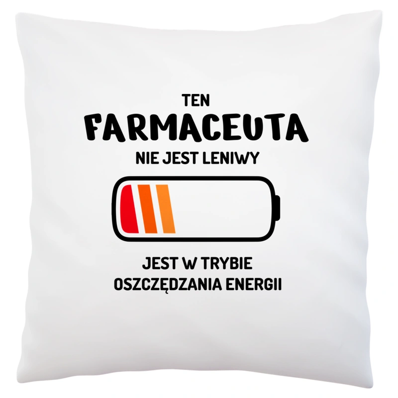 Nie Leniwy Farmaceuta - Poduszka Biała