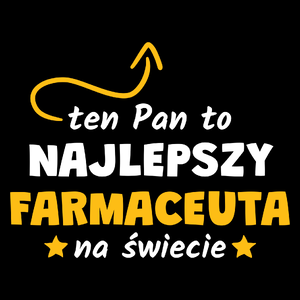 Ten Pan To Najlepszy Farmaceuta Na Świecie - Torba Na Zakupy Czarna