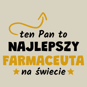 Ten Pan To Najlepszy Farmaceuta Na Świecie - Torba Na Zakupy Natural