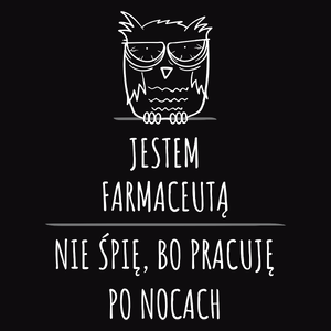 Jestem Farmaceutą Pracuję Po Nocach - Męska Koszulka Czarna