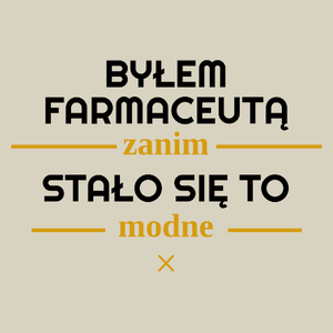 Byłem Farmaceutą Zanim Stało Się To Modne - Torba Na Zakupy Natural