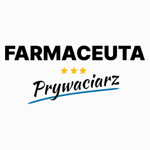 Farmaceuta Prywaciarz - Poduszka Biała