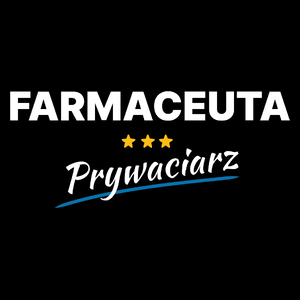 Farmaceuta Prywaciarz - Torba Na Zakupy Czarna