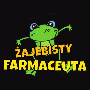 Żajebisty Farmaceuta - Męska Koszulka Czarna