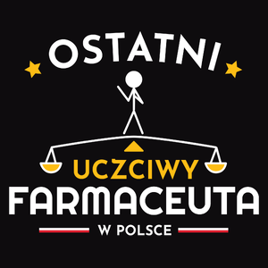 Ostatni Uczciwy Farmaceuta W Polsce - Męska Koszulka Czarna