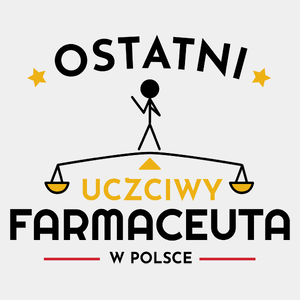 Ostatni Uczciwy Farmaceuta W Polsce - Męska Koszulka Biała