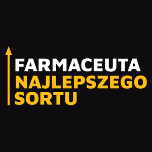 Farmaceuta Najlepszego Sortu - Męska Koszulka Czarna