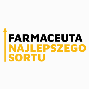 Farmaceuta Najlepszego Sortu - Poduszka Biała