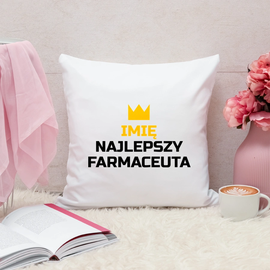 Twoje Imię Najlepszy Farmaceuta - Poduszka Biała