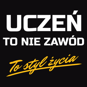 Uczeń To Nie Zawód - To Styl Życia - Męska Koszulka Czarna