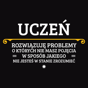 Uczeń - Rozwiązuje Problemy O Których Nie Masz Pojęcia - Męska Bluza z kapturem Czarna