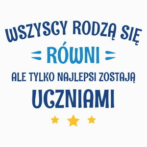 Tylko Najlepsi Zostają Uczniami - Poduszka Biała